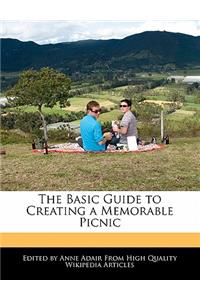 The Basic Guide to Creating a Memorable Picnic