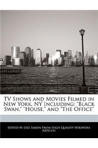 TV Shows and Movies Filmed in New York, NY Including: Black Swan, House, and the Office