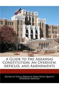 A Guide to the Arkansas Constitution