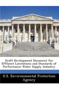 Draft Development Document for Effluent Limitations and Standards of Performance Water Supply Industry