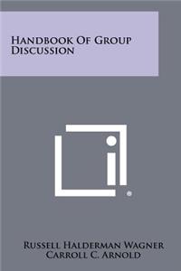 Handbook of Group Discussion