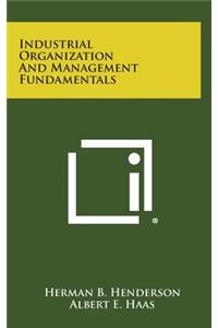 Industrial Organization and Management Fundamentals
