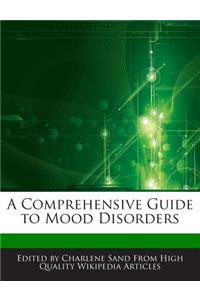 A Comprehensive Guide to Mood Disorders