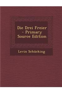 Die Drei Freier