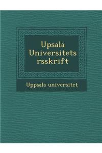 Upsala Universitets �rsskrift