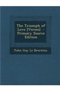 The Triumph of Love [Verses].
