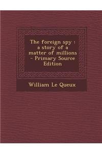 The Foreign Spy