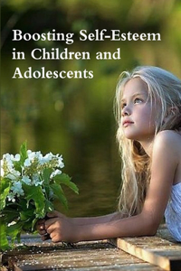 Boosting Self-Esteem in Children and Adolescents