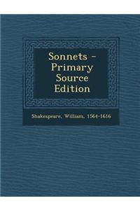 Sonnets - Primary Source Edition