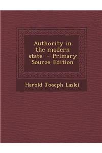 Authority in the Modern State - Primary Source Edition