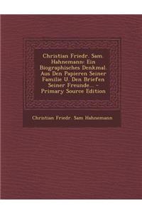 Christian Friedr. Sam. Hahnemann