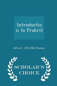 Introduction to Prakrit - Scholar's Choice Edition