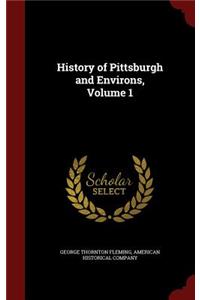 History of Pittsburgh and Environs, Volume 1
