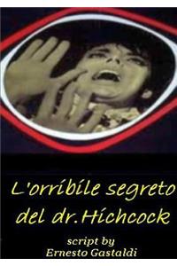 L'Orribile Segreto Del Dr. Hichcock