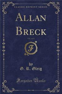 Allan Breck, Vol. 1 of 3 (Classic Reprint)