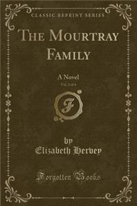 The Mourtray Family, Vol. 2 of 4
