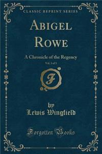 Abigel Rowe, Vol. 3 of 3