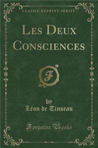 Les Deux Consciences (Classic Reprint)