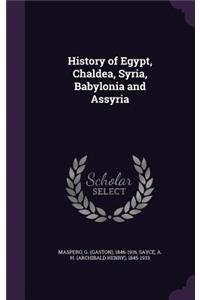 History of Egypt, Chaldea, Syria, Babylonia and Assyria