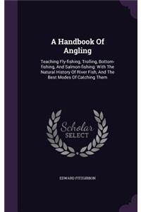 A Handbook Of Angling