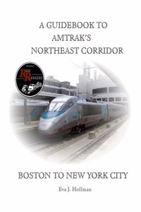 Guidebook to Amtrak's(r) Northeast Corridor