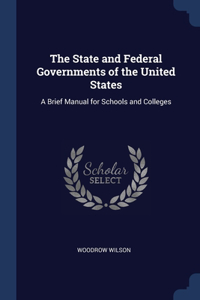 The State and Federal Governments of the United States