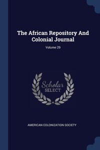 The African Repository And Colonial Journal; Volume 29