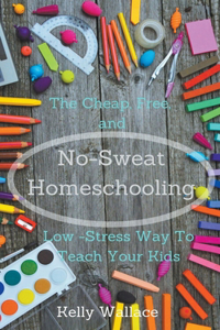 No-Sweat Homeschooling
