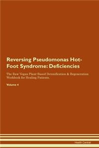 Reversing Pseudomonas Hot-Foot Syndrome