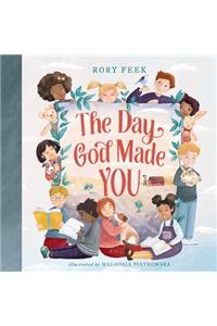 The Day God Made You