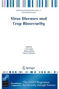 Virus Diseases and Crop Biosecurity