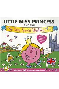 Little Miss Princess and the Very Special Wedding