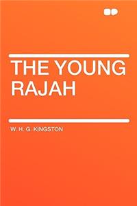 The Young Rajah