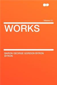 Works Volume 13