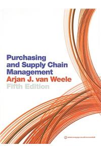 Purchasing and Supply Chain Management: Analysis, Strategy, Planning and Practice