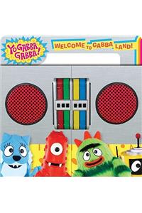 Welcome to Gabba Land!