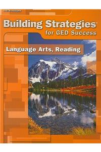 Building Strategies for GED Success: Language Arts, Reading