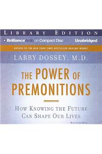 The Power of Premonitions