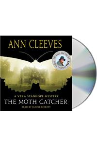 Moth Catcher: A Vera Stanhope Mystery