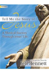 Tell Me the Story of Jesus