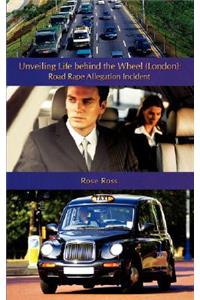 Unveiling Life Behind the Wheel (London)