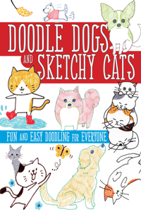 Doodle Dogs and Sketchy Cats