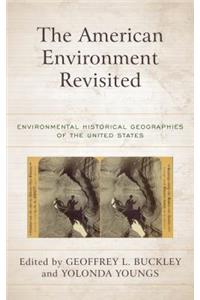 The American Environment Revisited