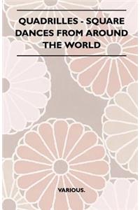 Quadrilles - Square Dances from Around the World