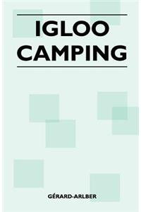 Igloo Camping