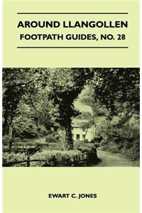 Around Llangollen - Footpath Guides, No. 28