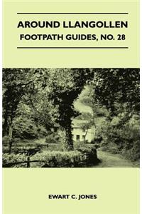 Around Llangollen - Footpath Guide