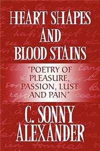 Heart Shapes and Blood Stains