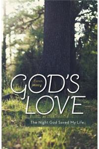 God's Love: The Night God Saved My Life