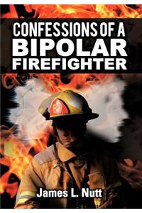 Confessions of a Bipolar Firefighter